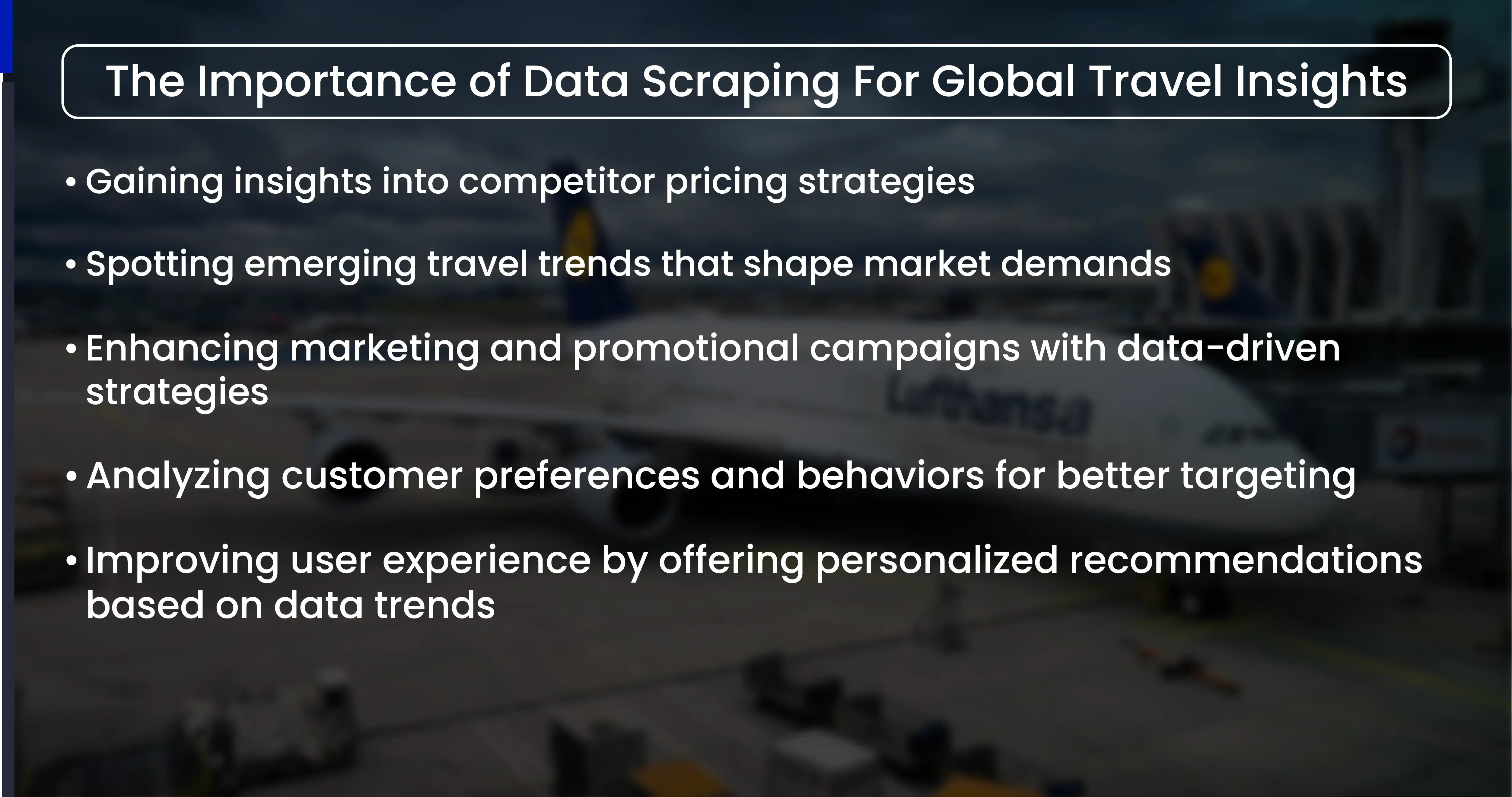 he Importance of Data Scraping For Global Trav